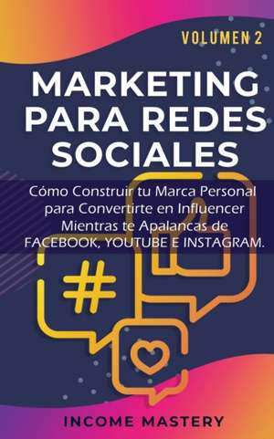 MARKETING PARA REDES SOCIALES de Income Mastery