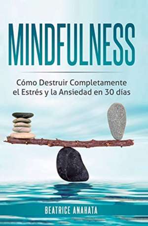 Mindfulness de Beatrice Anahata