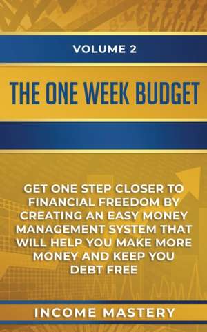 The One-Week Budget de Income Mastery