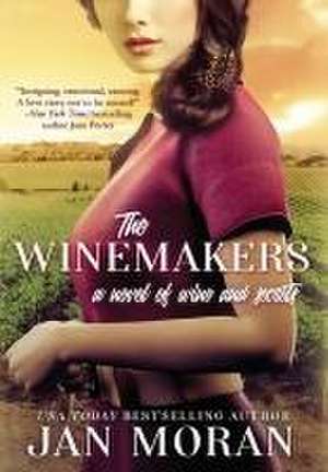 The Winemakers de Jan Moran