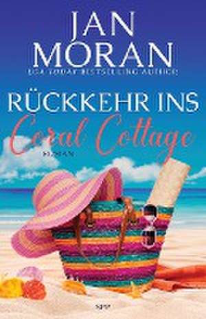 Moran, J: Rückkehr ins Coral Cottage