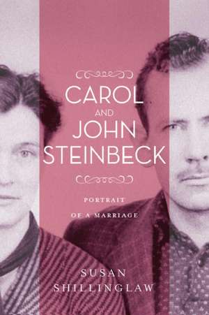 Carol and John Steinbeck de Susan Shillinglaw