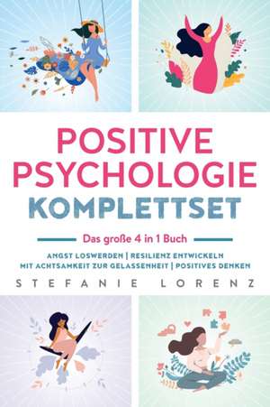 Lorenz, S: Positive Psychologie Komplettset - das große 4 in