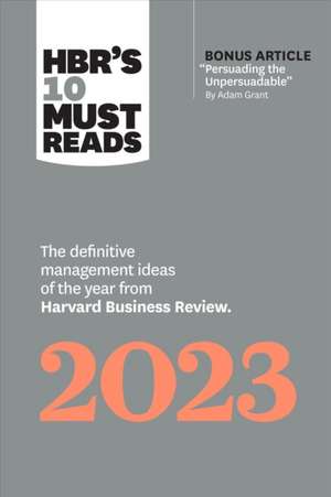 HBR's 10 Must Reads 2023 de Adam M. Grant