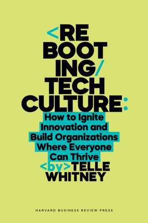 Rebooting Tech Culture de Telle Whitney