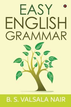 Easy English Grammar de B. S. Valsala Nair