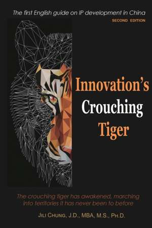 Innovation's Crouching Tiger (Second Edition) de Jili Chung