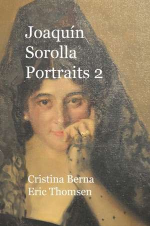 Joaquín Sorolla Portraits 2 de Cristina Berna