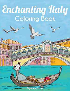 Enchanting Italy Coloring Book de Dylanna Press