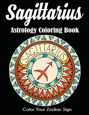 Sagittarius Astrology Coloring Book de Dylanna Press