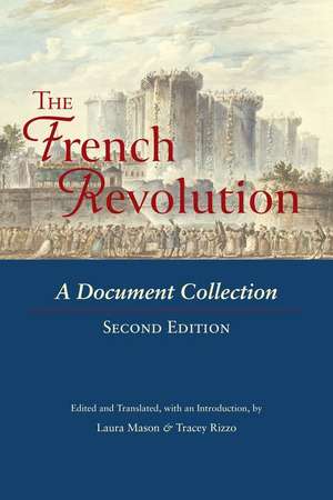 The French Revolution: A Document Collection de Laura Mason