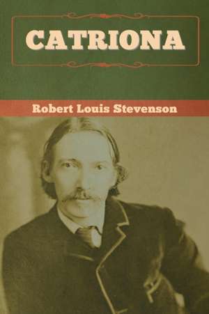 Catriona de Robert Louis Stevenson