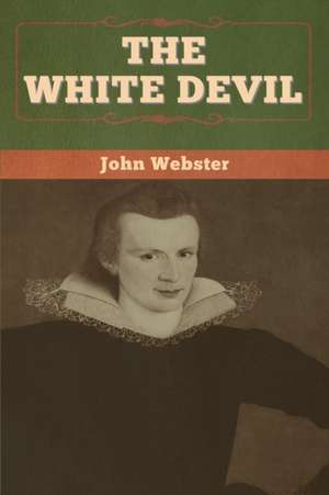 The White Devil de John Webster