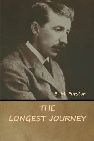 The Longest Journey de E. M. Forster