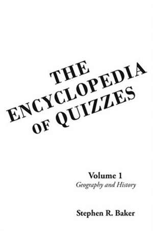 The Encyclopedia of Quizzes de Stephen R. Baker