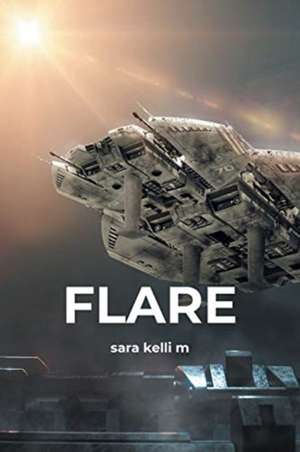 Flare de Sara Kelli M