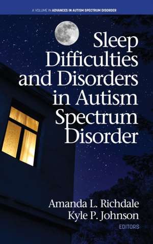 Sleep Difficulties and Disorders in Autism Spectrum Disorder (hc) de Kyle P. Johnson