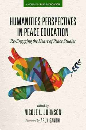 Humanities Perspectives in Peace Education de Nicole Johnson