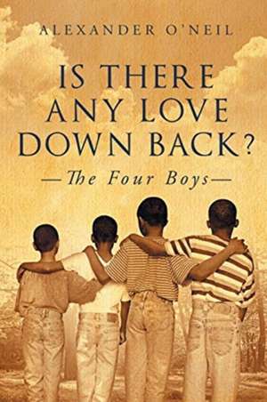 Is There Any Love Down Back? de Alexander O'Neil