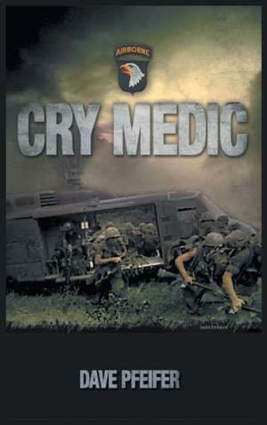 Cry Medic de Dave Pfeifer