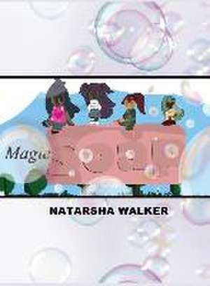 Magic Soap de Natarsha Walker