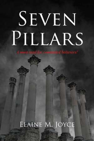 Seven Pillars de Elaine M. Joyce