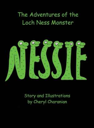 The Adventures of the Loch Ness Monster de Cheryl Charanian