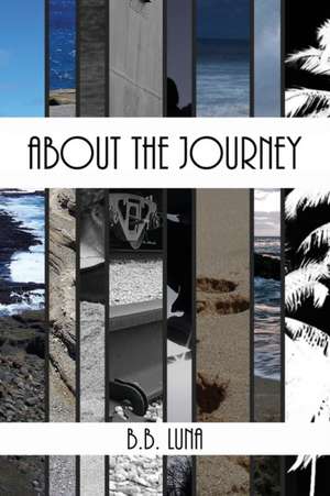 About the Journey de B. B. Luna