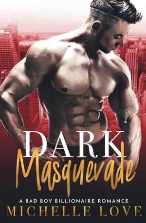 Dark Masquerade de Michelle Love