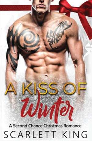 A Kiss of Winter de Scarlett King