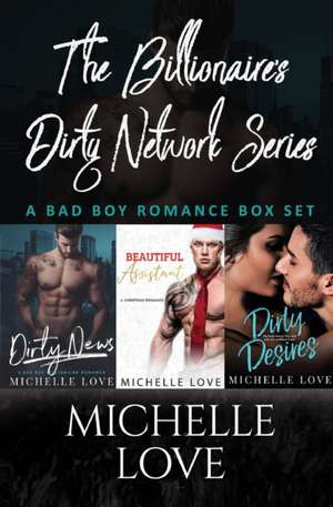 The Billionaires Dirty Network Series de Michelle Love