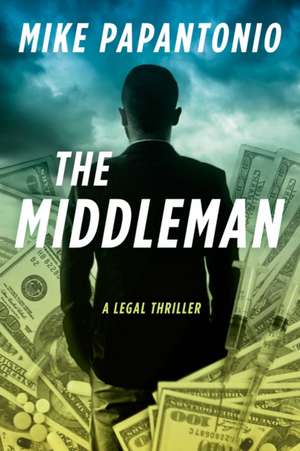 The Middleman de Mike Papantonio