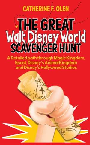 The Great Walt Disney World Scavenger Hunt de Catherine F. Olen