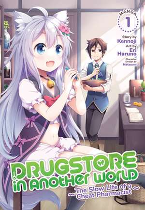 Drugstore in Another World: The Slow Life of a Cheat Pharmacist (Manga) Vol. 1 de Kennoji