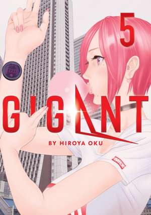 GIGANT Vol. 5 de Hiroya Oku