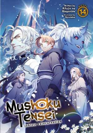 Mushoku Tensei: Jobless Reincarnation (Light Novel) Vol. 14 de Rifujin Na Magonote