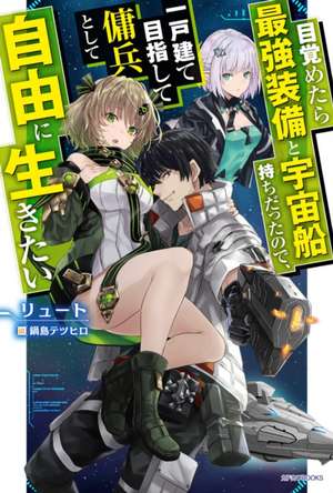 Reborn as a Space Mercenary: I Woke Up Piloting the Strongest Starship! (Light Novel) Vol. 1 de Ryuto