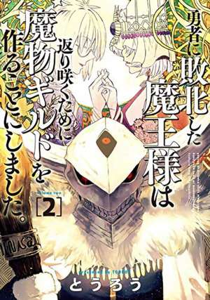 Monster Guild: The Dark Lord's (No-Good) Comeback! Vol. 2 de Tourou