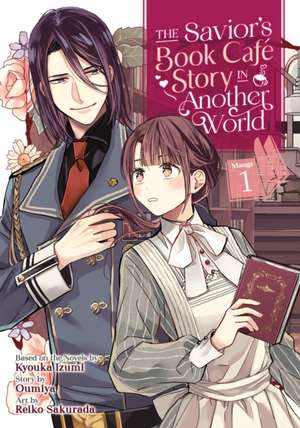 Izumi, K: Savior's Book Café Story in Another World (Manga) de Oumiya