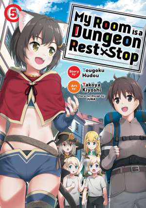 My Room is a Dungeon Rest Stop (Manga) Vol. 5 de Tougoku Hudou