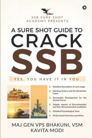 A Sure Shot Guide to Crack Ssb: Yes, You Have It in You de Vsm Kavita Modi