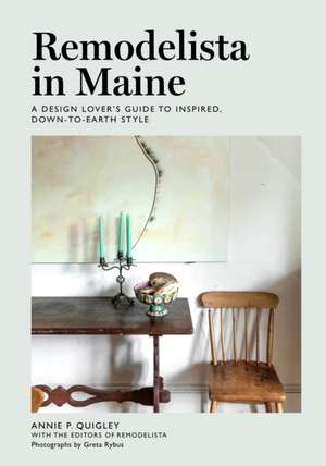 Remodelista in Maine de Annie Quigley