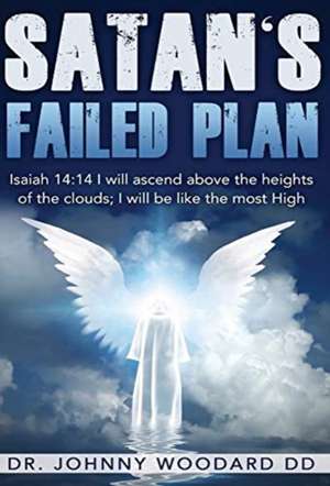 Satan's Failed Plan de Johnny Woodard DD