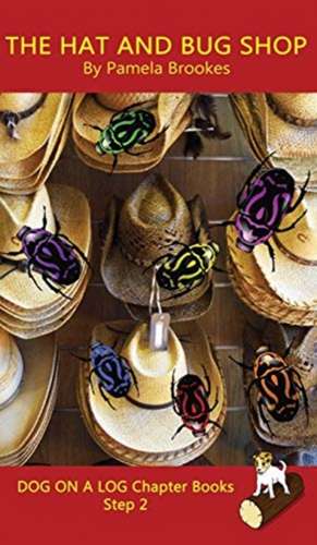 The Hat And Bug Shop Chapter Book de Pamela Brookes