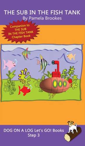 The Sub In The Fish Tank de Pamela Brookes