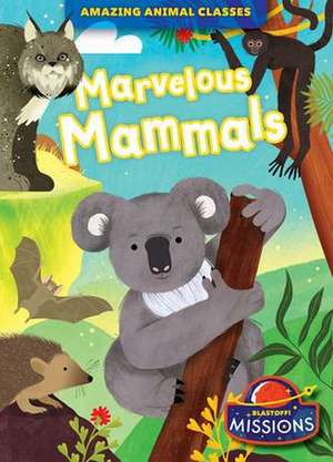 Marvelous Mammals de Lily Schell