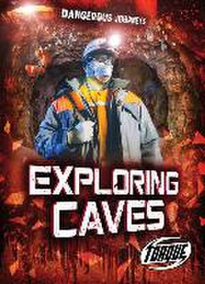 Exploring Caves de Betsy Rathburn