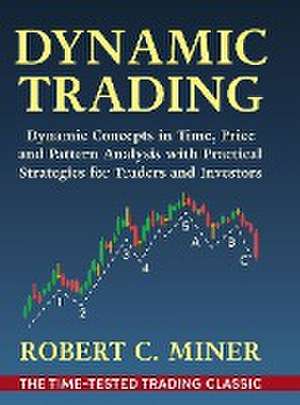 Dynamic Trading de Robert Miner