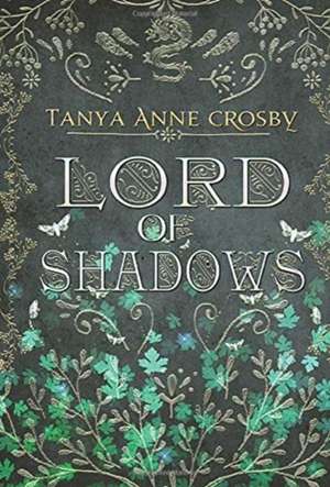 Lord of Shadows de Tanya Anne Crosby