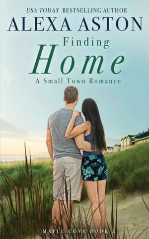 Finding Home de Alexa Aston